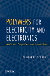 eBook, Polymers for Electricity and Electronics : Materials, Properties, and Applications, John Wiley & Sons