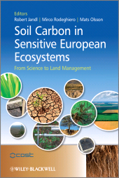 E-book, Soil Carbon in Sensitive European Ecosystems : From Science to Land Management, John Wiley & Sons