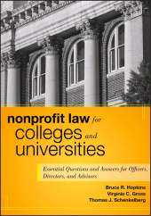 E-book, Nonprofit Law for Colleges and Universities : Essential Questions and Answers for Officers, Directors, and Advisors, John Wiley & Sons