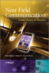 E-book, Near Field Communication (NFC) : From Theory to Practice, John Wiley & Sons