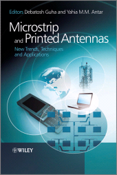 E-book, Microstrip and Printed Antennas : New Trends, Techniques and Applications, John Wiley & Sons