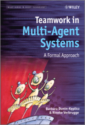 E-book, Teamwork in Multi-Agent Systems : A Formal Approach, John Wiley & Sons