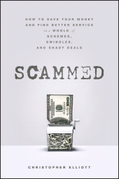 E-book, Scammed : How to Save Your Money and Find Better Service in a World of Schemes, Swindles, and Shady Deals, John Wiley & Sons