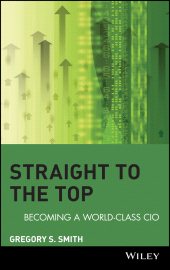 E-book, Straight to the Top : Becoming a World-Class CIO, John Wiley & Sons