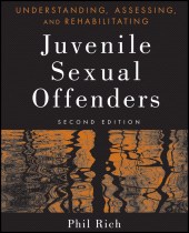 E-book, Understanding, Assessing, and Rehabilitating Juvenile Sexual Offenders, John Wiley & Sons