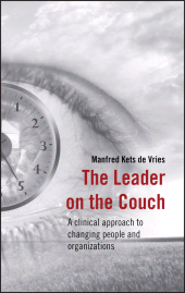 E-book, The Leader on the Couch : A Clinical Approach to Changing People and Organizations, John Wiley & Sons