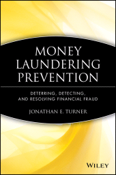 E-book, Money Laundering Prevention : Deterring, Detecting, and Resolving Financial Fraud, John Wiley & Sons