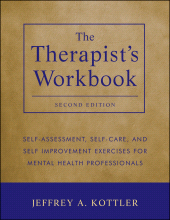 eBook, The Therapist's Workbook : Self-Assessment, Self-Care, and Self-Improvement Exercises for Mental Health Professionals, John Wiley & Sons