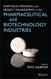 E-book, Portfolio, Program, and Project Management in the Pharmaceutical and Biotechnology Industries, John Wiley & Sons