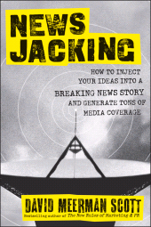 E-book, Newsjacking : How to Inject your Ideas into a Breaking News Story and Generate Tons of Media Coverage, John Wiley & Sons