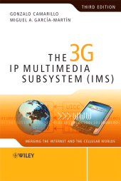 E-book, The 3G IP Multimedia Subsystem (IMS) : Merging the Internet and the Cellular Worlds, John Wiley & Sons