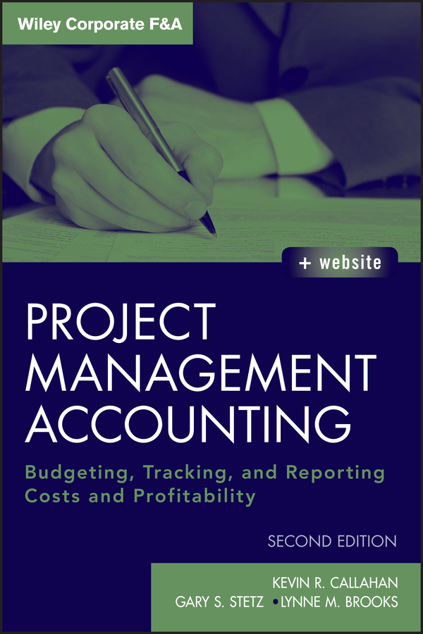 E-book, Project Management Accounting : Budgeting, Tracking, and Reporting Costs and Profitability, John Wiley & Sons