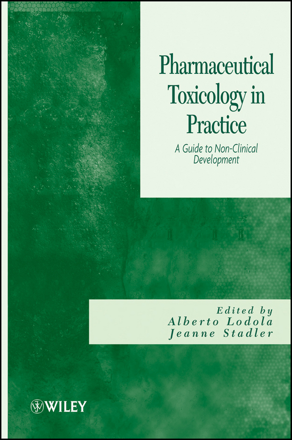 eBook, Pharmaceutical Toxicology in Practice : A Guide to Non-clinical Development, John Wiley & Sons