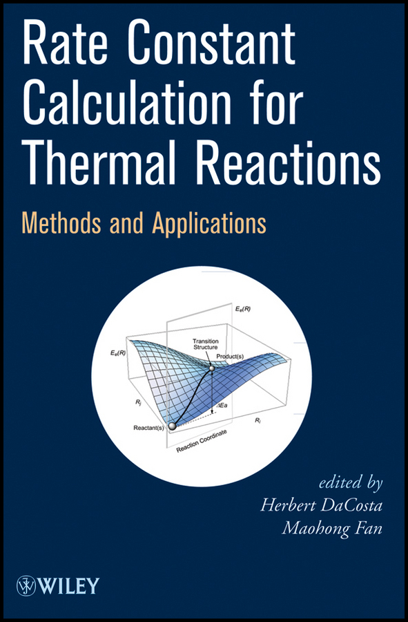 E-book, Rate Constant Calculation for Thermal Reactions : Methods and Applications, John Wiley & Sons
