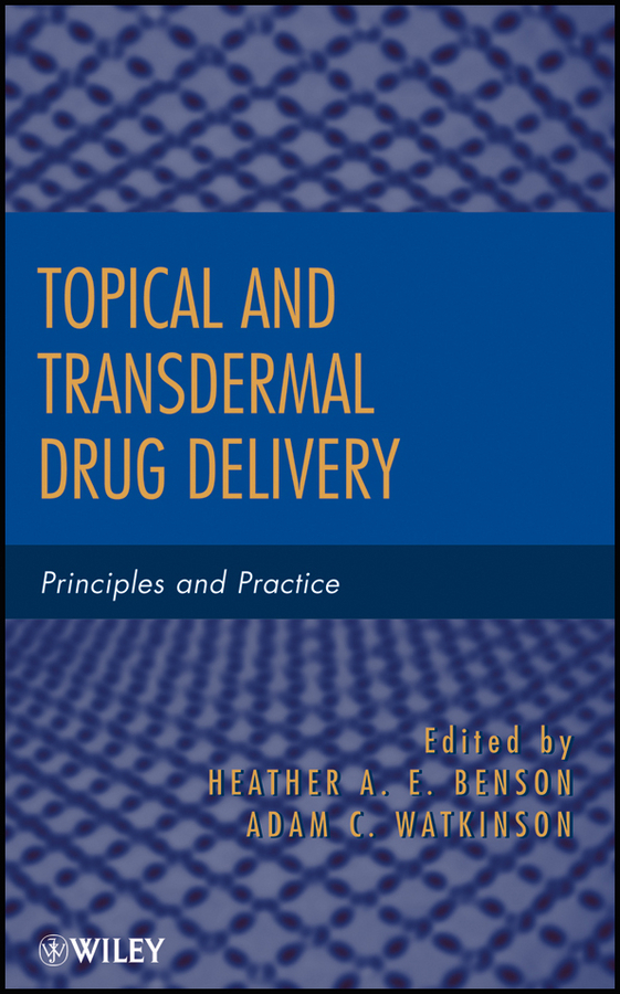 eBook, Topical and Transdermal Drug Delivery : Principles and Practice, John Wiley & Sons