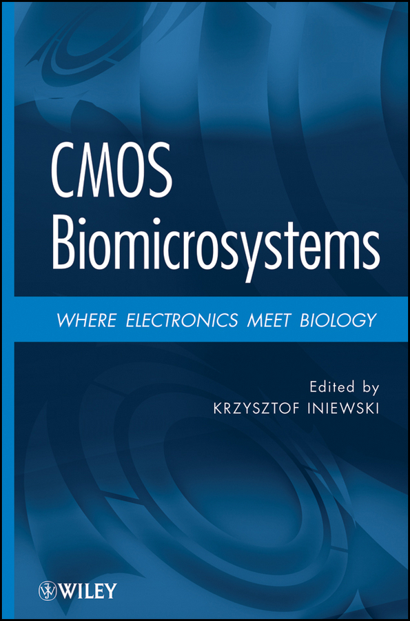 E-book, CMOS Biomicrosystems : Where Electronics Meet Biology, John Wiley & Sons