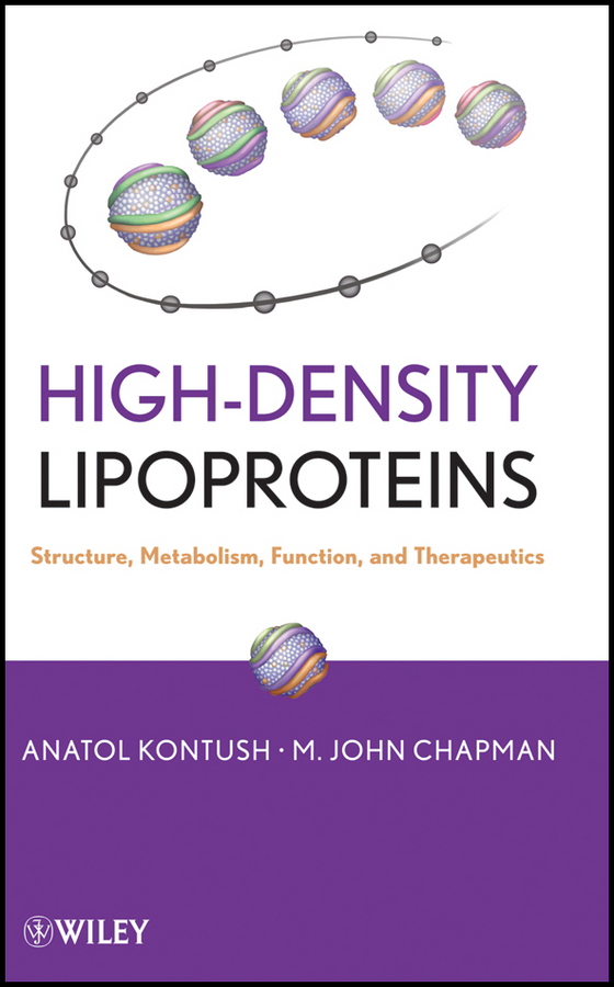 E-book, High-Density Lipoproteins : Structure, Metabolism, Function and Therapeutics, John Wiley & Sons