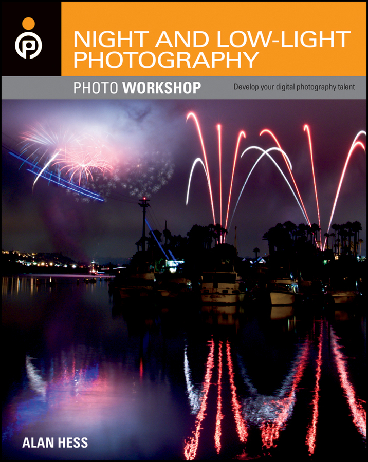 E-book, Night and Low-Light Photography Photo Workshop, John Wiley & Sons