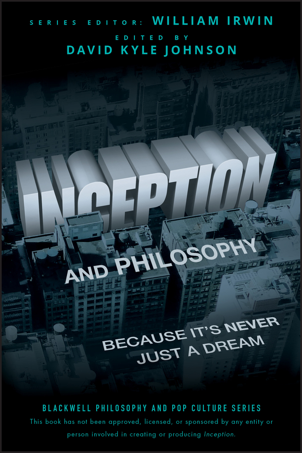 E-book, Inception and Philosophy : Because It's Never Just a Dream, John Wiley & Sons