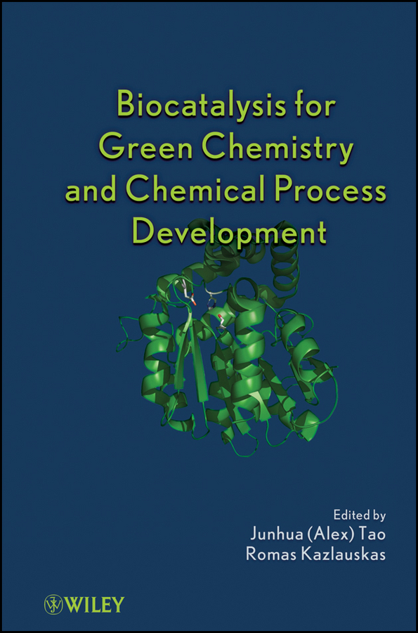 E-book, Biocatalysis for Green Chemistry and Chemical Process Development, John Wiley & Sons