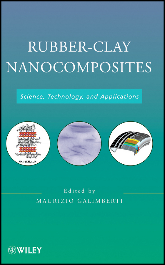eBook, Rubber-Clay Nanocomposites : Science, Technology, and Applications, John Wiley & Sons