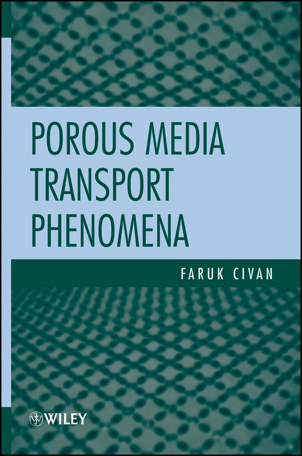 E-book, Porous Media Transport Phenomena, John Wiley & Sons