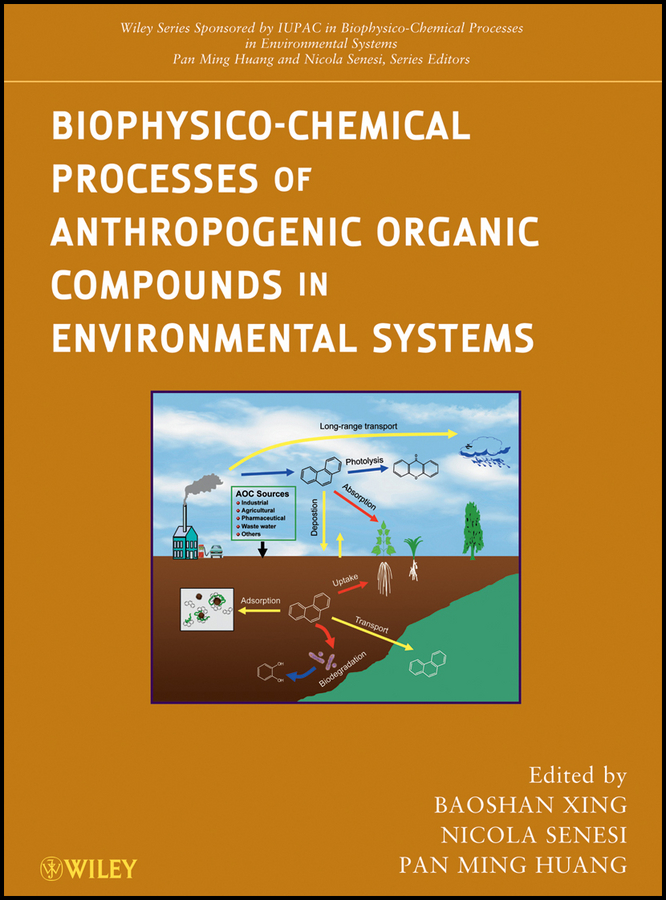 E-book, Biophysico-Chemical Processes of Anthropogenic Organic Compounds in Environmental Systems, John Wiley & Sons