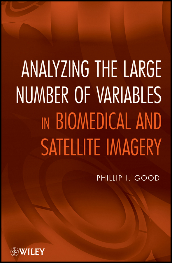 E-book, Analyzing the Large Number of Variables in Biomedical and Satellite Imagery, John Wiley & Sons