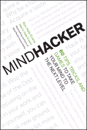E-book, Mindhacker : 60 Tips, Tricks, and Games to Take Your Mind to the Next Level, John Wiley & Sons