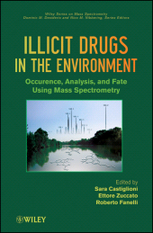 eBook, Illicit Drugs in the Environment : Occurrence, Analysis, and Fate using Mass Spectrometry, John Wiley & Sons