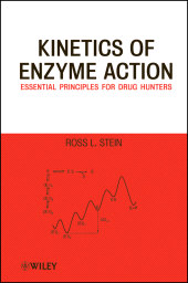E-book, Kinetics of Enzyme Action : Essential Principles for Drug Hunters, John Wiley & Sons