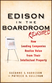 E-book, Edison in the Boardroom Revisited : How Leading Companies Realize Value from Their Intellectual Property, John Wiley & Sons