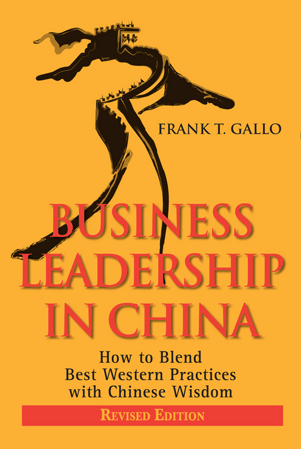 E-book, Business Leadership in China : How to Blend Best Western Practices with Chinese Wisdom, John Wiley & Sons