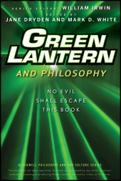 eBook, Green Lantern and Philosophy : No Evil Shall Escape this Book, John Wiley & Sons