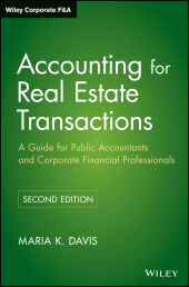 E-book, Accounting for Real Estate Transactions : A Guide For Public Accountants and Corporate Financial Professionals, John Wiley & Sons