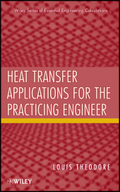 E-book, Heat Transfer Applications for the Practicing Engineer, John Wiley & Sons