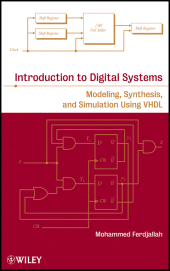 E-book, Introduction to Digital Systems : Modeling, Synthesis, and Simulation Using VHDL, John Wiley & Sons