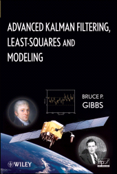 E-book, Advanced Kalman Filtering, Least-Squares and Modeling : A Practical Handbook, John Wiley & Sons