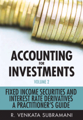 eBook, Accounting for Investments, Volume 2 : Fixed Income Securities and Interest Rate Derivatives - A Practitioner's Handbook, John Wiley & Sons