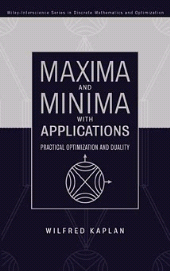 E-book, Maxima and Minima with Applications : Practical Optimization and Duality, John Wiley & Sons