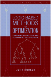 E-book, Logic-Based Methods for Optimization : Combining Optimization and Constraint Satisfaction, John Wiley & Sons