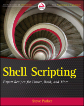 E-book, Shell Scripting : Expert Recipes for Linux, Bash, and more, Wrox Press