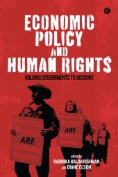 eBook, Economic Policy and Human Rights : Holding Governments to Account, Zed Books