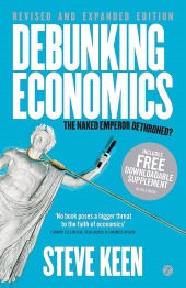 eBook, Debunking Economics : The Naked Emperor Dethroned?, Zed Books