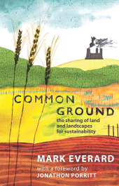 eBook, Common Ground : The Sharing of Land and Landscapes for Sustainability, Zed Books