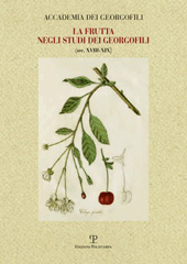 E-book, La frutta negli studi dei Georgofili : sec.  XVIII-XIX, Bigliazzi, Lucia, Polistampa