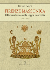 E-book, Firenze massonica : il libro matricola della Loggia Concordia (1861-1921), Polistampa
