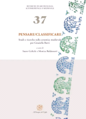 E-book, Pensare/classificare : studi e ricerche sulla ceramica medievale per Graziella Berti, All'insegna del giglio