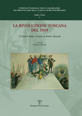 E-book, La rivoluzione toscana del 1859 : l'unità d'Italia e il ruolo di Bettino Ricasoli : atti del convegno internazionale di studi Firenze, 21-22 ottobre 2010, Polistampa