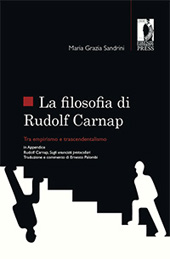 E-book, La filosofia di Rudolf Carnap tra empirismo e trascendentalismo, Sandrini, Maria Grazia, Firenze University Press